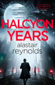 Halcyon Years 9781399611763 Alastair Reynolds