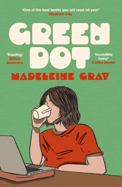 Green Dot, Shortlisted for the 2025 British Book Awards Debut Fiction Book of the Year 9781399612784 Madeleine Gray