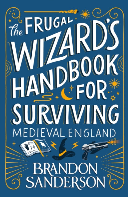 Frugal Wizard’s Handbook for Surviving Medieval England 9781399613422 Brandon Sanderson