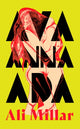 Book cover of: Ava Anna Ada. By: Ali Millar