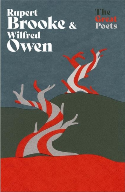 Rupert Brooke & Wilfred Owen, Heartbreakingly beautiful poems from the First World War poets 9781399614061 Rupert Brooke