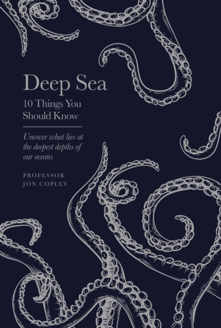 Book cover of: Deep Sea. By: Jon Copley