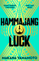 Book cover of: Hammajang Luck. By: Makana Yamamoto