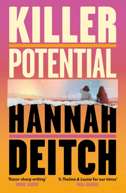 Killer Potential, The hot, twisty, stay-up-all-night novel for fans of THE GUEST and MY SISTER THE SERIAL KILLER 9781399619561 Hannah Deitch