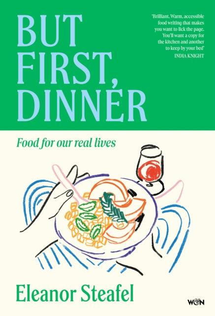 But First, Dinner