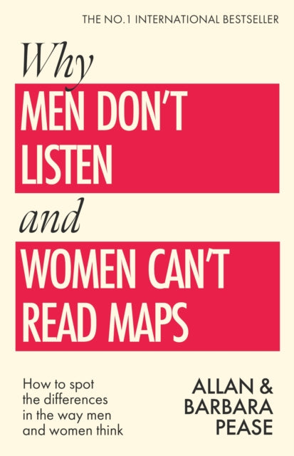 Why Men Don't Listen & Women Can't Read Maps