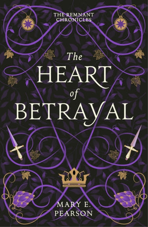 Heart of Betrayal, The second book of the New York Times bestselling Remnant Chronicles