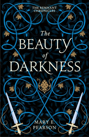 Beauty of Darkness, The third book of the New York Times bestselling Remnant Chronicles