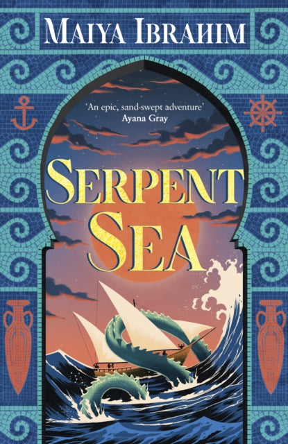 Book cover of: Serpent Sea. By: Maiya Ibrahim