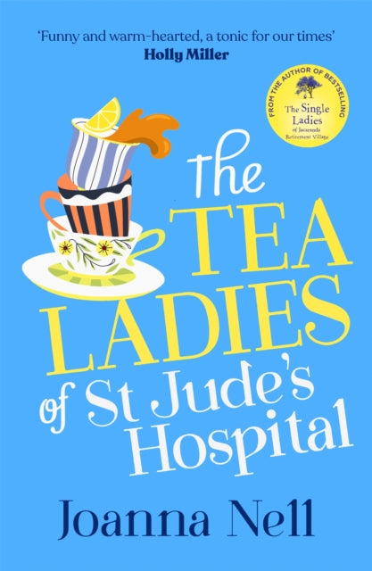 Book cover of: Tea Ladies of St Jude's Hospital. By: Joanna Nell