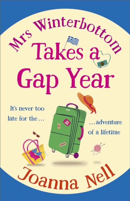 Book cover of: Mrs Winterbottom Takes a Gap Year. By: Joanna Nell
