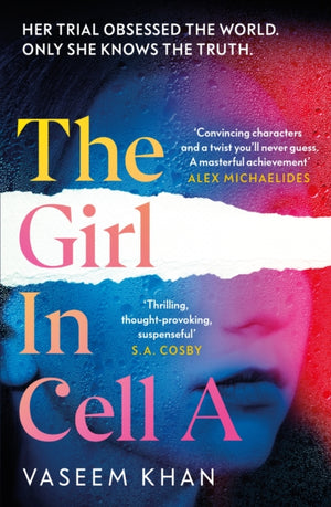 Girl In Cell A, A tense and gripping suspense novel guaranteed to surprise and thrill