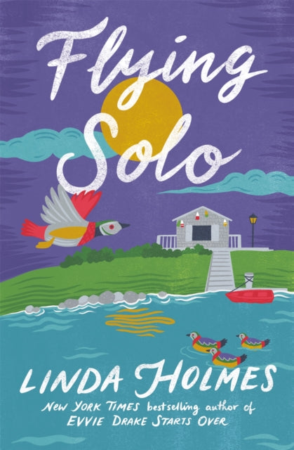 Book cover of: Flying Solo. By: Linda Holmes