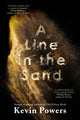 Book cover of: Line in the Sand. By: Kevin Powers