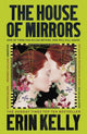 House of Mirrors, called 'a gorgeous, creepy Gothic story for our times' by NICCI FRENCH 9781399712002 Erin Kelly