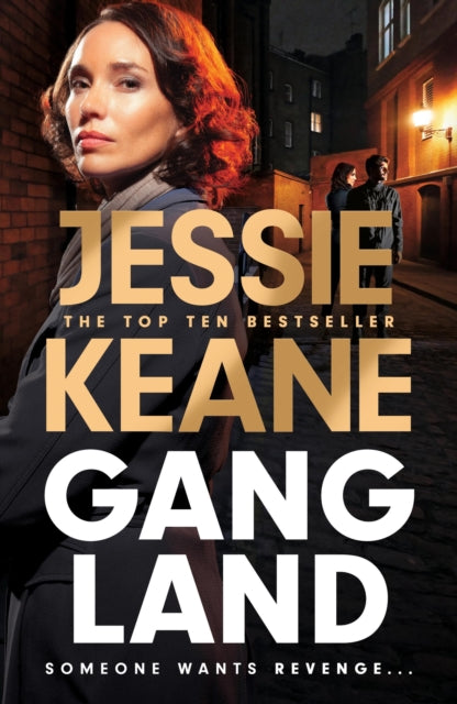 Gangland, the explosive new thriller from Queen of the Underworld Jessie Keane