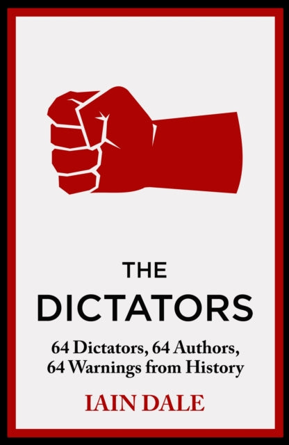 Book cover of: Dictators. By: Iain Dale