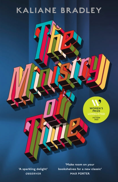 Book cover of: Ministry of Time. By: Kaliane Bradley