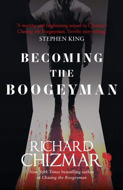 Becoming the Boogeyman 9781399727235 Richard Chizmar