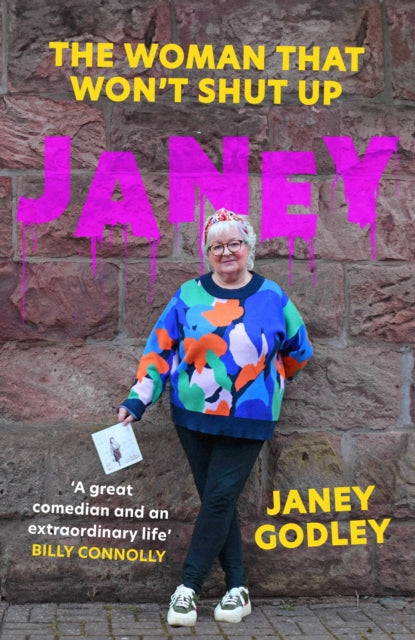 JANEY, The Woman That Won't Shut Up 9781399728034 Janey Godley