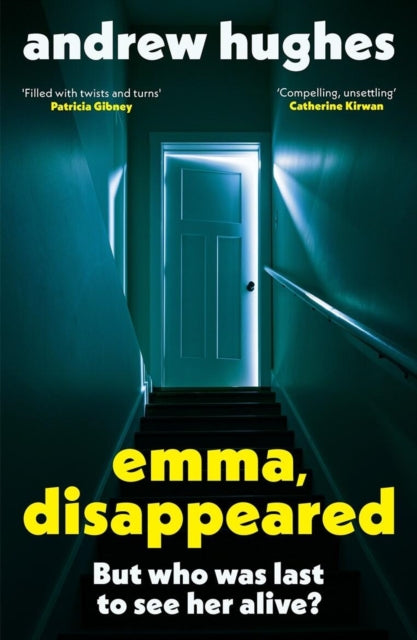 Emma, Disappeared, A gripping, twist-filled thriller where nothing is as it seems 9781399730969 Andrew Hughes