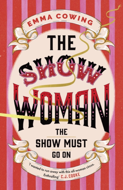 THE SHOW WOMAN, the gripping, moving and inspiring book club favourite full of drama and intrigue, for fans of The Greatest Showman 9781399737395 Emma Cowing