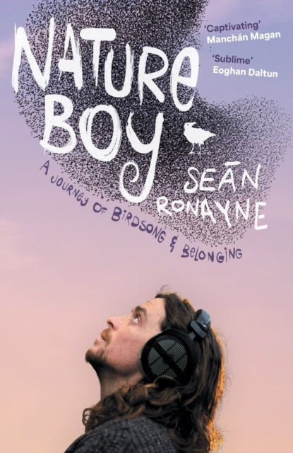 Book cover of: Nature Boy. By: Seán Ronayne