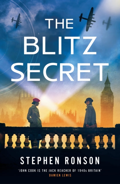 Blitz Secret, A totally gripping WW2 historical thriller 9781399745734 Stephen Ronson