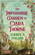 The Impossible Garden of Clara Thorne