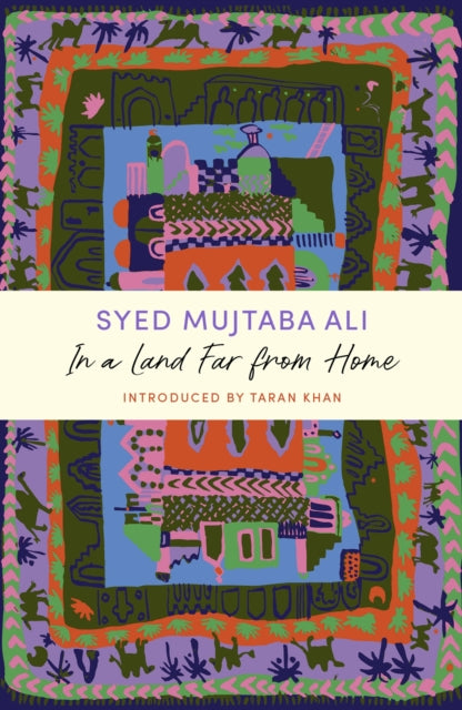 Book cover of: In a Land Far from Home. By: Syed Mujtaba Ali