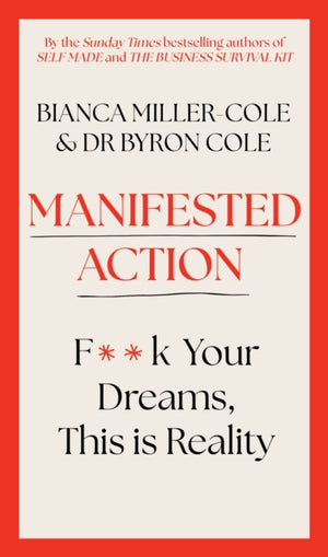 Manifested Action, F*ck Your Dreams, This is Reality!