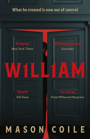 William, ‘Its chilling final twist will have you turning directly back to the first page' Mail on Sunday