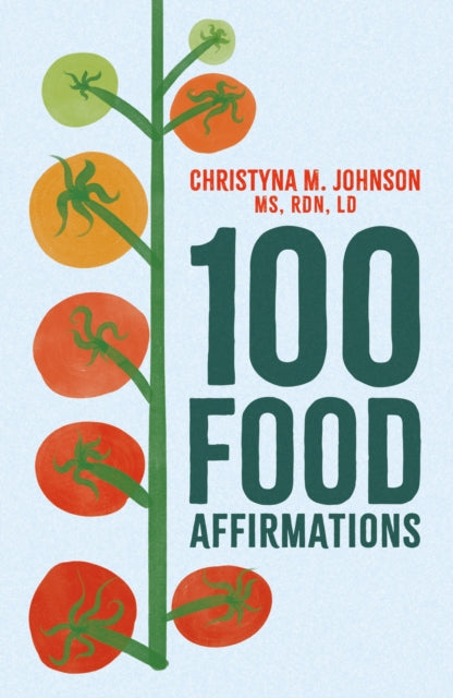 100 Food Affirmations 9781399818179 Christyna Johnson