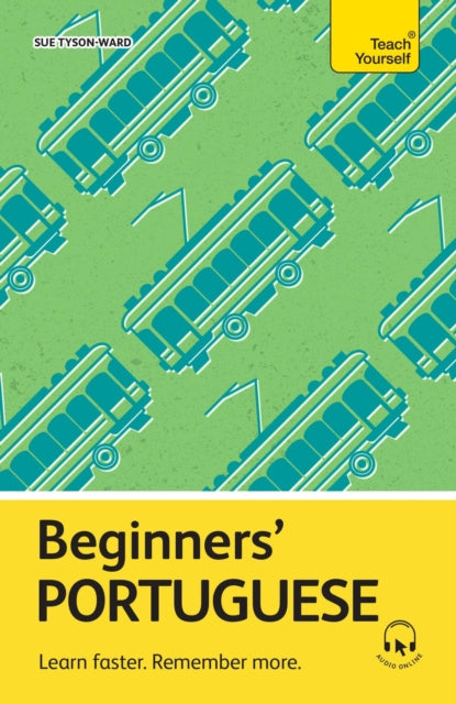 Book cover of: Beginners’ Portuguese. By: Sue Tyson-Ward