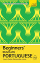 Book cover of: Beginners’ Brazilian Portuguese. By: Ethel Pereira de Almeida Rowbotham