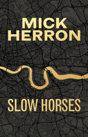 Slow Horses, Limited Special Anniversary Edition from ‘Britain’s greatest living thriller writer’