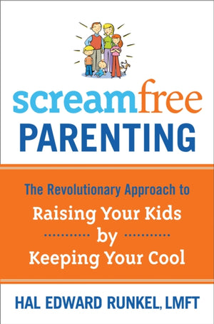 Screamfree Parenting