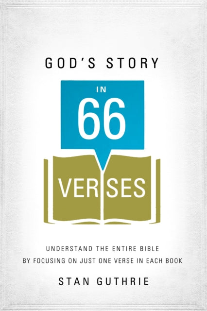 Book cover of: God's Story in 66 Verses