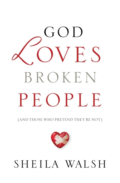Book cover of: God Loves Broken People. By: Sheila Walsh