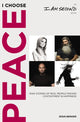 Book cover of: I Choose Peace. By: Doug Bender