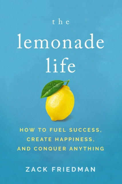 Book cover of: Lemonade Life. By: Zack Friedman