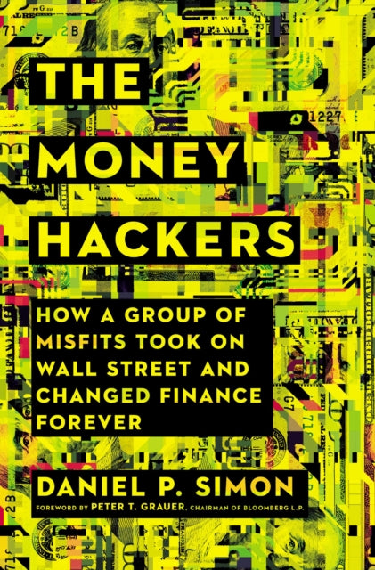 Book cover of: Money Hackers. By: Daniel P. Simon
