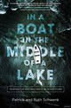 Book cover of: In a Boat in the Middle of a Lake. By: Patrick and Ruth Schwenk