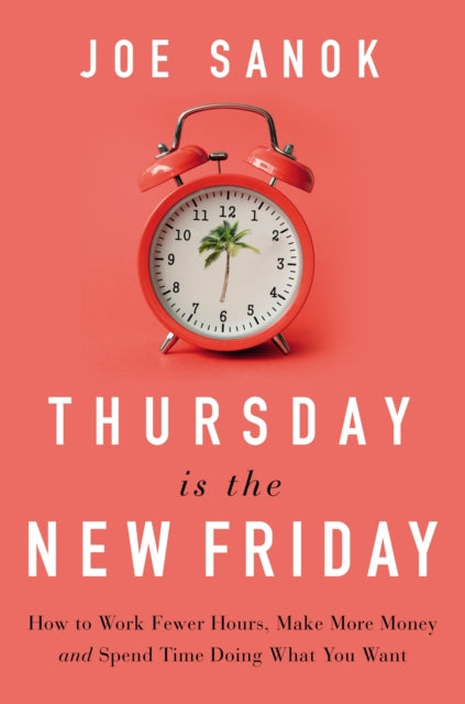 Book cover of: Thursday is the New Friday. By: Joe Sanok