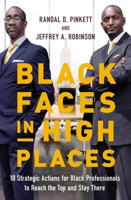 Book cover of: Black Faces in High Places. By: Randal D. Pinkett