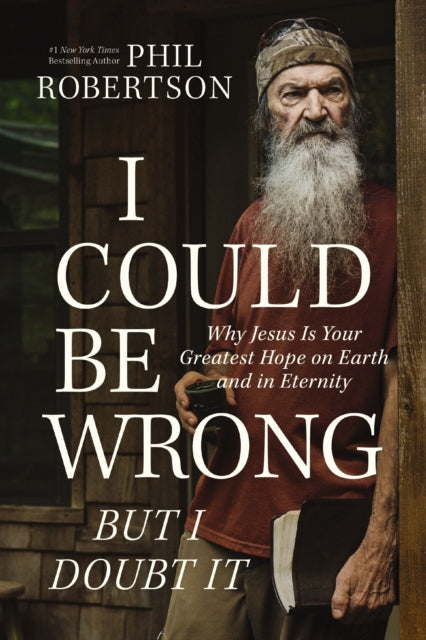 Book cover of: I Could Be Wrong, But I Doubt It