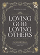Book cover of: Loving God, Loving Others. By: Blessed Is Blessed Is She