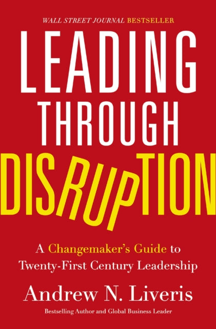 Book cover of: Leading through Disruption. By: Andrew Liveris