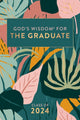 Book cover of: God's Wisdom for the Graduate: Class of 2024 - Botanical