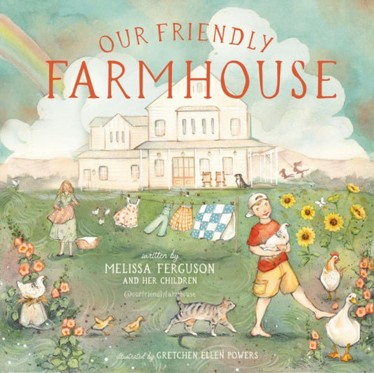 Our Friendly Farmhouse 9781400250523 Melissa Ferguson